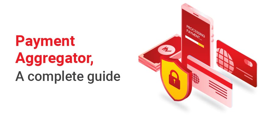 Everything to Know About Payment Aggregators