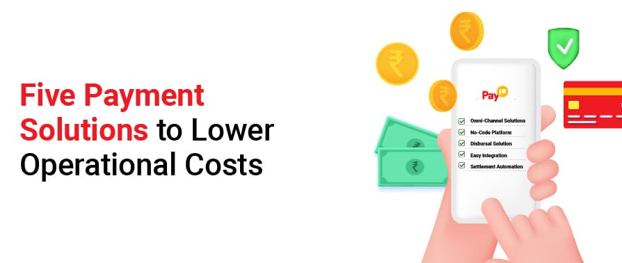 Five Payment Solutions to Reduce Business Costs