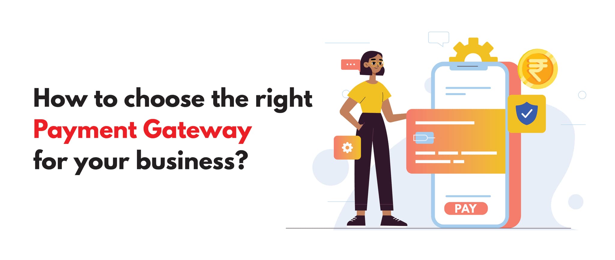 How to Choose the Right Payment Gateway