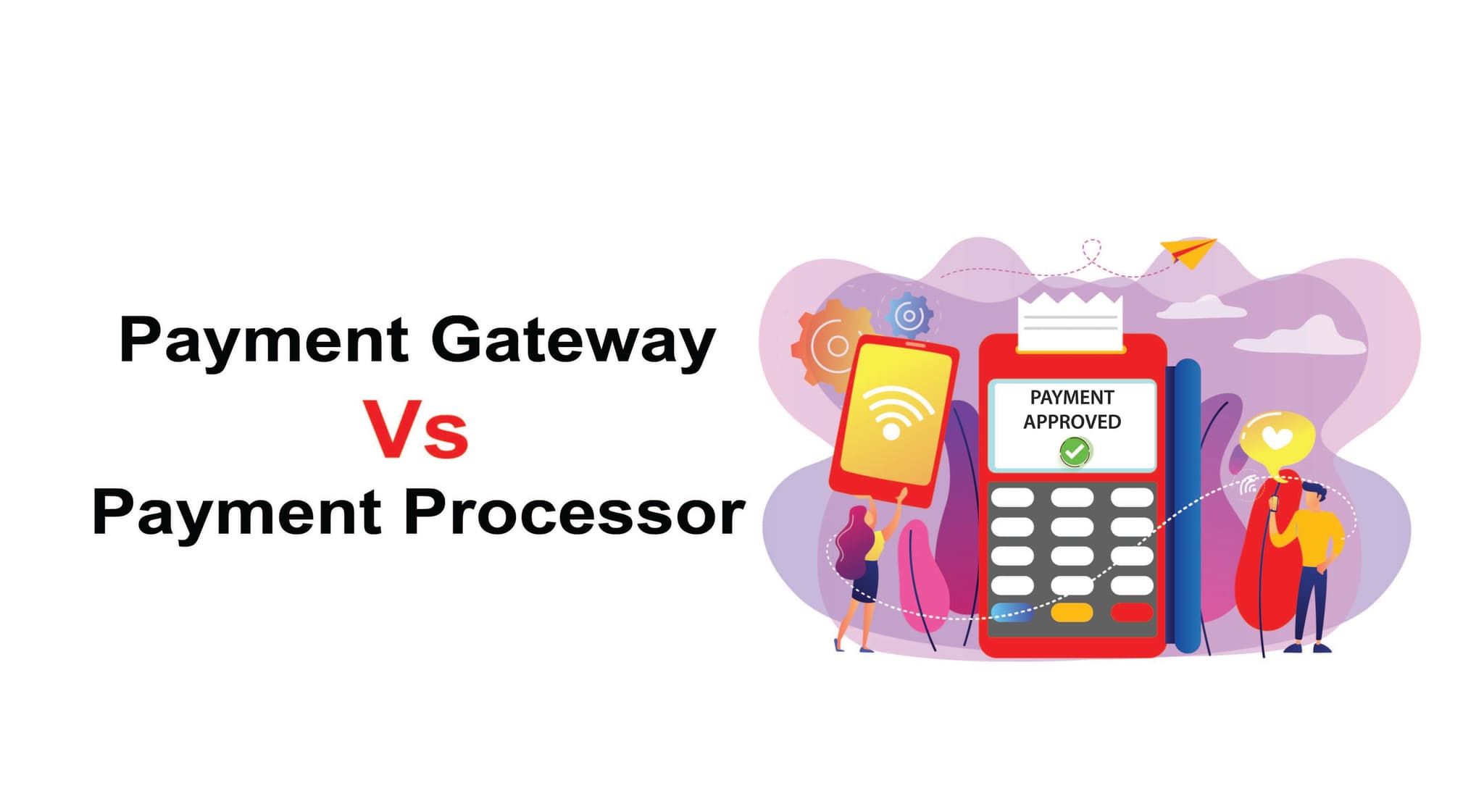 Difference Between Payment Gateway and Payment Process
