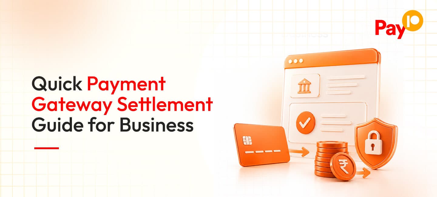 Merchant’s Guide to Payment Gateway Settlements