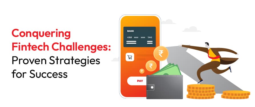 Comprehensive Guide to Conquer FinTech Challenges